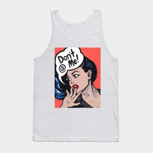 Don't @ Me! Comic Girl Tank Top